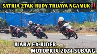 SATRIA 2TAK RUDY TRIJAYA NGAMUK‼️JUARA EX-RIDER, MOTOPRIX 2024 SUBANG