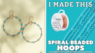 How to Create Stunning Spiral Beaded Statement Hoops | I Made This