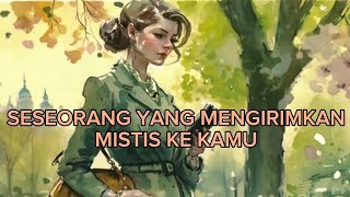 SESEORANG YANG MENGIRIMKAN MISTIS KE KAMU