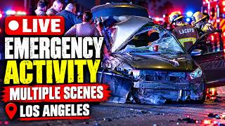 🛑 First Responder Action - What’s Happening Here| LIVE Los Angeles County