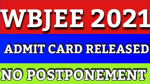 WBJEE 2021 ADMIT CARD RELEASED|| WBJEE NEWS TODAY|| OFFICIAL UPDATE 💥💥|| #WBJEE