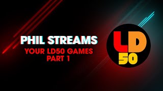 [Archived Stream] Phil Streams your Ludum Dare 50 Games (Part 1/3)