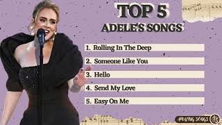 TOP 5 ADELE'S SONGS