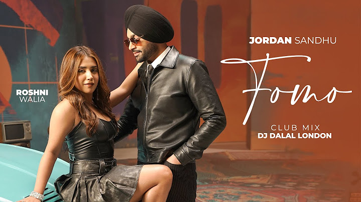 FOMO (Club Mix) | Jordan Sandhu | Roshni Walia | DJ Dalal London | New Punjabi Songs 2025