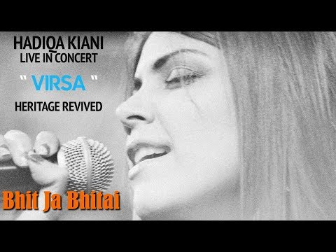 Bhit Ja Bhitai | Hadiqa Kiani | Live In Concert | Virsa Heritage Revived | Official Video