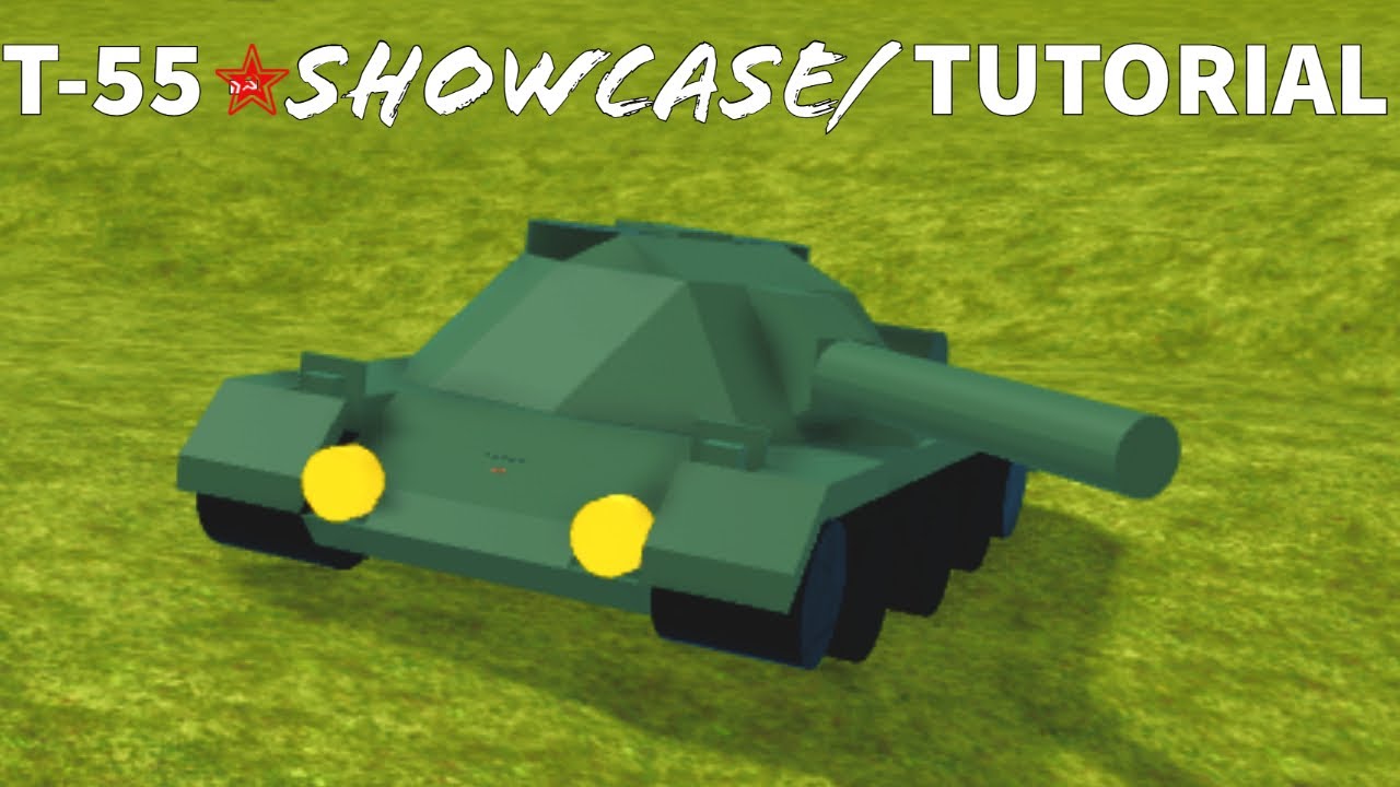 How To Make A Tank On Roblox T-55 Tank Showcase/Tutorial Roblox Plane Crazy - YouTube