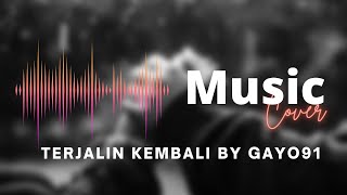 Slam - Terjalin Kembali || Cover by Gayo91