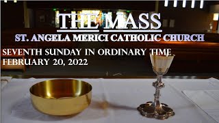 Seventh Sunday in Ordinary Time - February 20, 2022 7:45am