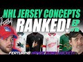 NHL Jersey Concepts Ranked! Ft @Hands Down Hockey! EP#16