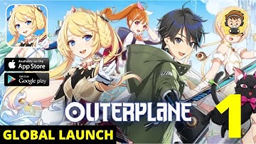 OUTERPLANE - Strategy Anime Gameplay - Global Launch (Android/iOS)