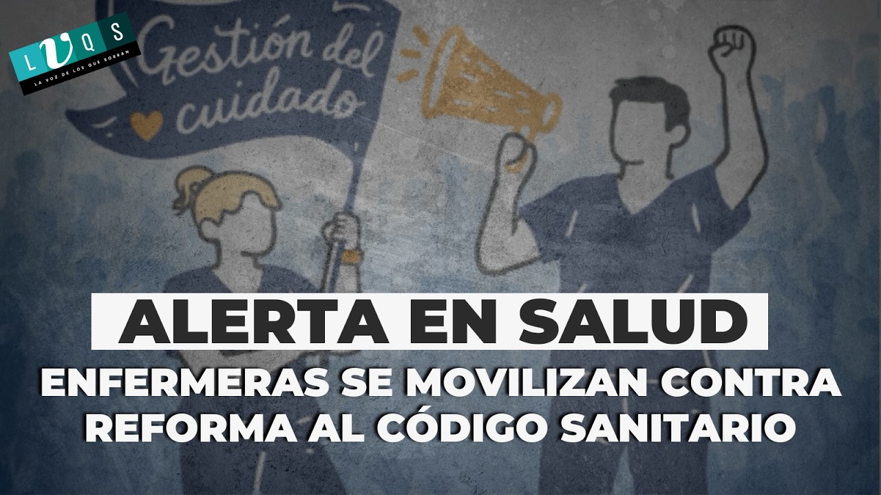 Alerta en salud: enfermeras se movilizan contra reforma al Código Sanitario