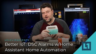 Better IoT: DSC Alarms w/Home Assistant Home Automation