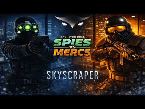 Splinter Cell Chaos Theory Spies vs Mercs Enhanced Skyscraper 03.16.26