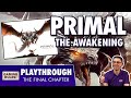 Primal: The Awakening - Campaign Playthrough &amp; Giveaway - Part 12 - The End