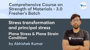 L 4 | Stress Transformation & Principal Stress | Plane Stress & Plane Strain Condition | SOM