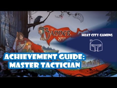 The Banner Saga // Achievement Guide: Master Tactician