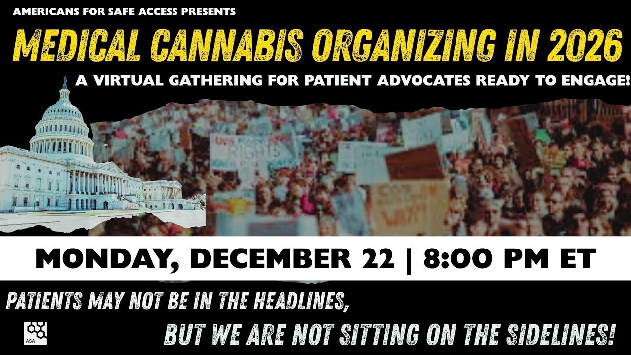 Medical Cannabis Organizing in 2026: ASA Patient Advocate Meeting