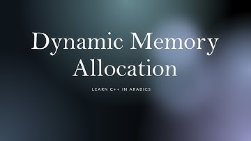 Dynamic Memory Allocation   (الحجز الديناميكي & الذاكرة الديناميكية )