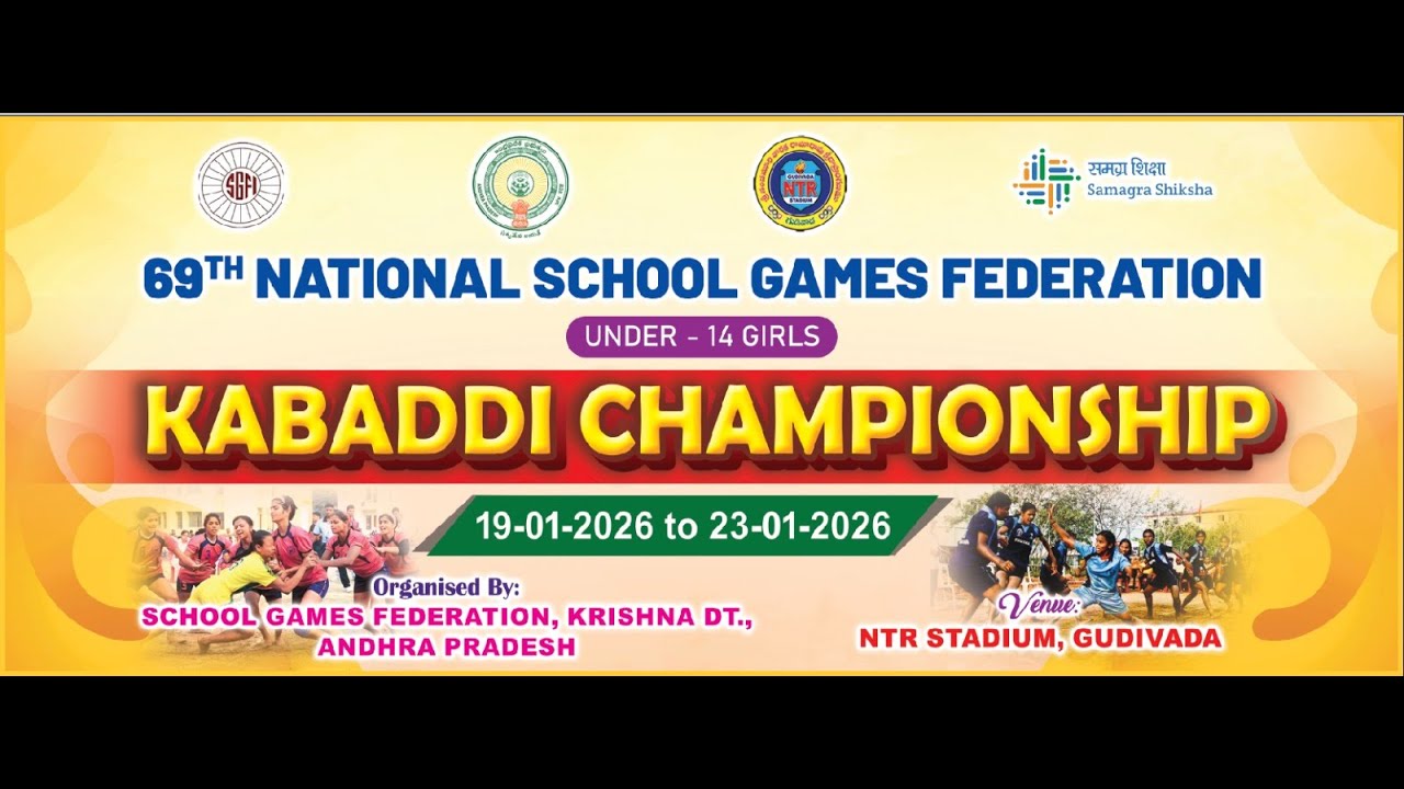 69Th NATIONAL SCHOOL GAMES FEDERATION (UNDER-14 GIRLS KABADDI CHAMPIONSHIP
