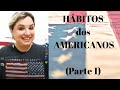 Live 024 hbitos dos americanos parte i