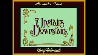 Video thumbnail of "Alexander Faris * Upstairs Downstairs * Harry Rabinowitz"