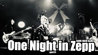 BAND-MAID Audio / One Night in Zepp -part 6-