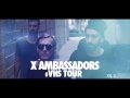 Capture de la vidéo X Ambassadors - Vhs Tour Trailer