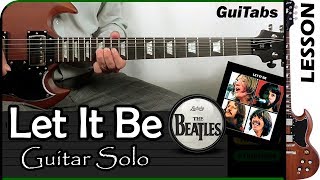 How to play LET IT BE 🙏 [Solo] - The Beatles / GUITAR Lesson 🎸 / GuiTabs #047 chords