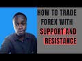 How to trade forex with support and resistance