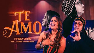 Te Amo - Raneychas, Seresta do Rasta ( Clipe Oficial )  