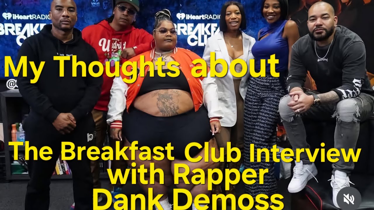 My thoughts 🤔 about the Breakfast Club Interview with Rapper Dank ...