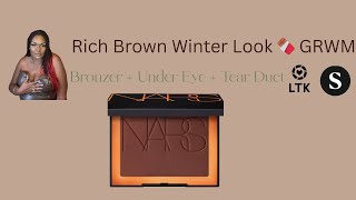 Rich Brown Winter GRWM Series 🍫 BRONZER + Under Eye + Tear Duct