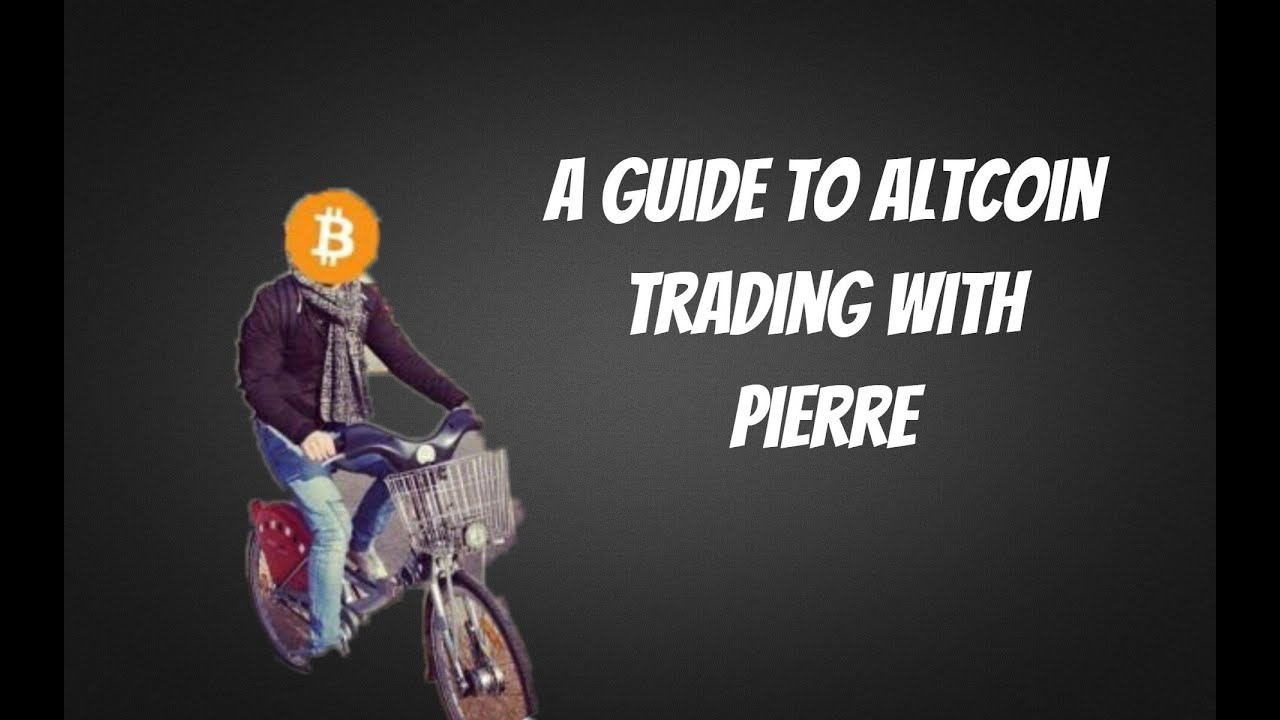 A Guide to Altcoin Trading with Pierre