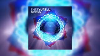 Enes Yurtlu   Mystica Original Mix  Resimi