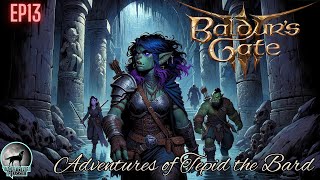 The adventure of Tepid the Unsurr! Baldur's Gate 3 First Playthrough NO Spoilers! EP13 [ACT2]