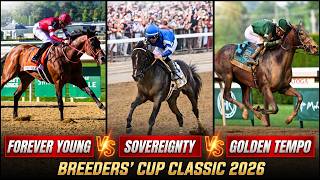 Forever Young vs Sovereignty vs Golden Tempo | Who Wins the 2026 Breeders’ Cup Classic?