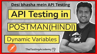 Dynamic Variable Postman ( in Hindi ) | API Testing with POSTMAN Hindi - Session 8