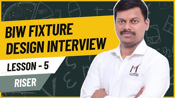 Master BIW Fixture Design: Exclusive Riser Training