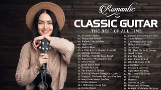 Romantic Classic Guitar Music - Most old Beautiful Love Songs of 70s 80s 90s - Soft Relaxing Melody