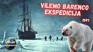 Neįtikėtina Arkties tyrinėtojo Vilemo Barenco istorija 1550–1597 m