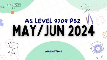 A level Maths Solved Paper (9709 May / June 2024 P52) | 9709/52/M/J/24