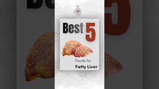 Top 5 Foods for Fatty Liver🌱 #shorts #fattyliver #food