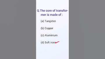 The core of transformer is made of || Physics MCQ for all competitive exams #shorts #physics