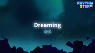 [RhythmStar] SHK: Dreaming
