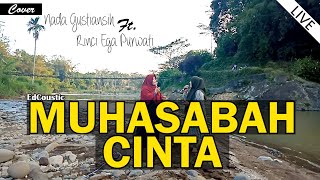 MUHASABAH CINTA - Nada Ft. Rinci ega || Suaranya Jelas & Merdu Banget
