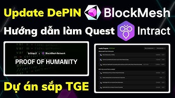 Update Blockmesh - Dự án sắp TGE | Hướng dẫn làm nhiệm vụ Intract