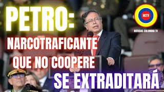 🛑PETRO REALIZA CAMBIOS PARA EXTRADICION DE NARCOS, Noticias de Colombia Hoy, 26 de Agosto 2022, 🚨