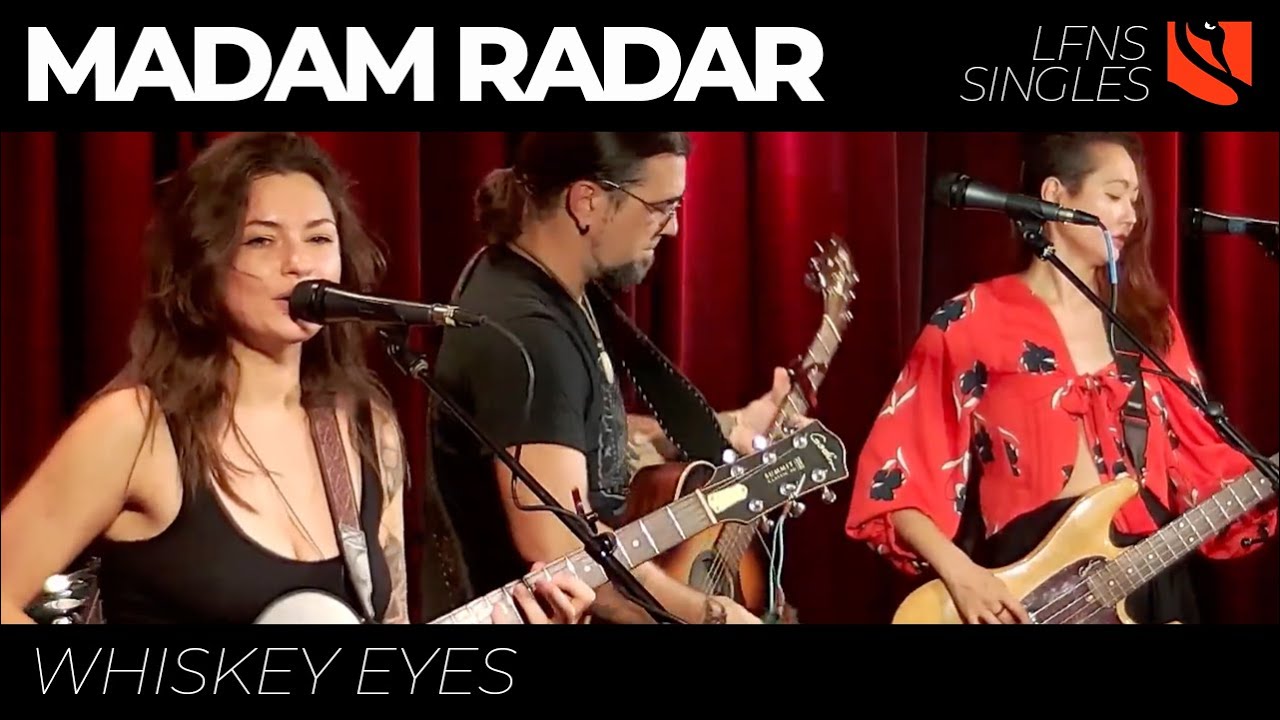 Whiskey Eyes | Madam Radar