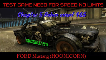 CHAPTER 5 ROBIN EVENT 4&5 NEED FOR SPEED NO LIMIT FORD Mustang (HOONICORN) _ SAMSUNG A7 2018