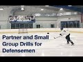 Partner and Small Group Drills for Defensemen